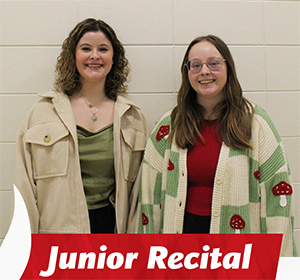 Junior Recital - Kayla Kurowski and Elle Williams