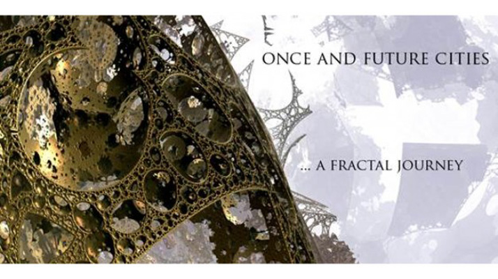 once-future-cities-fractal-journey.jpg